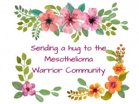 Sending a hug to Mesothelioma Warrior Community. CANVA (1)