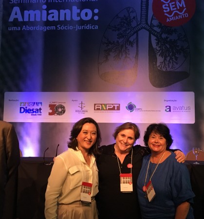 Dr. Marcia Kamei Lopez Aliaga, Fernanda Giannasi, and Linda Reinstein at Brazil's 2016 International Seminar on Asbestos: A Socio-Legal Approach.