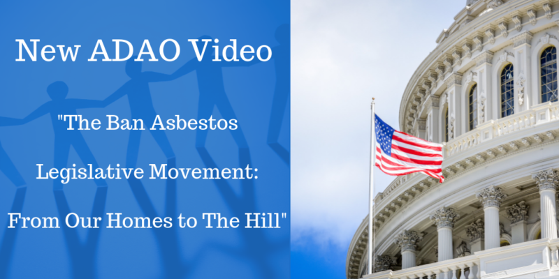 New ADAO Video "The Ban Asbestos Legislative Movement