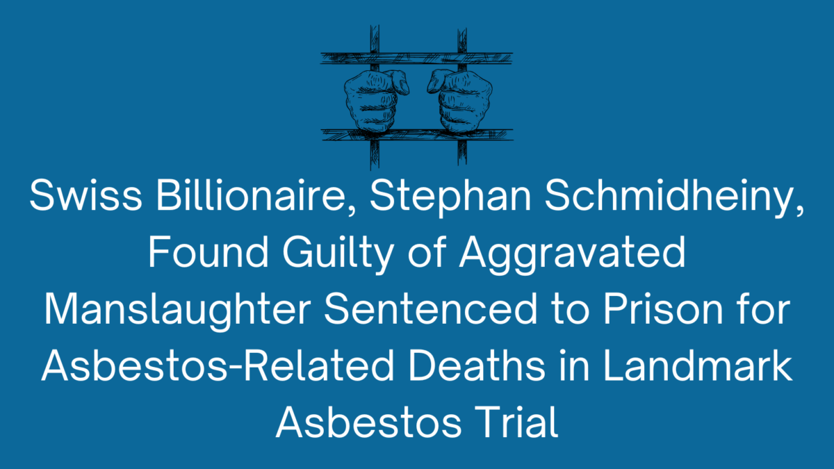 Swiss Billionaire, Stephan Schmidheiny, Found Guilty of Aggravated