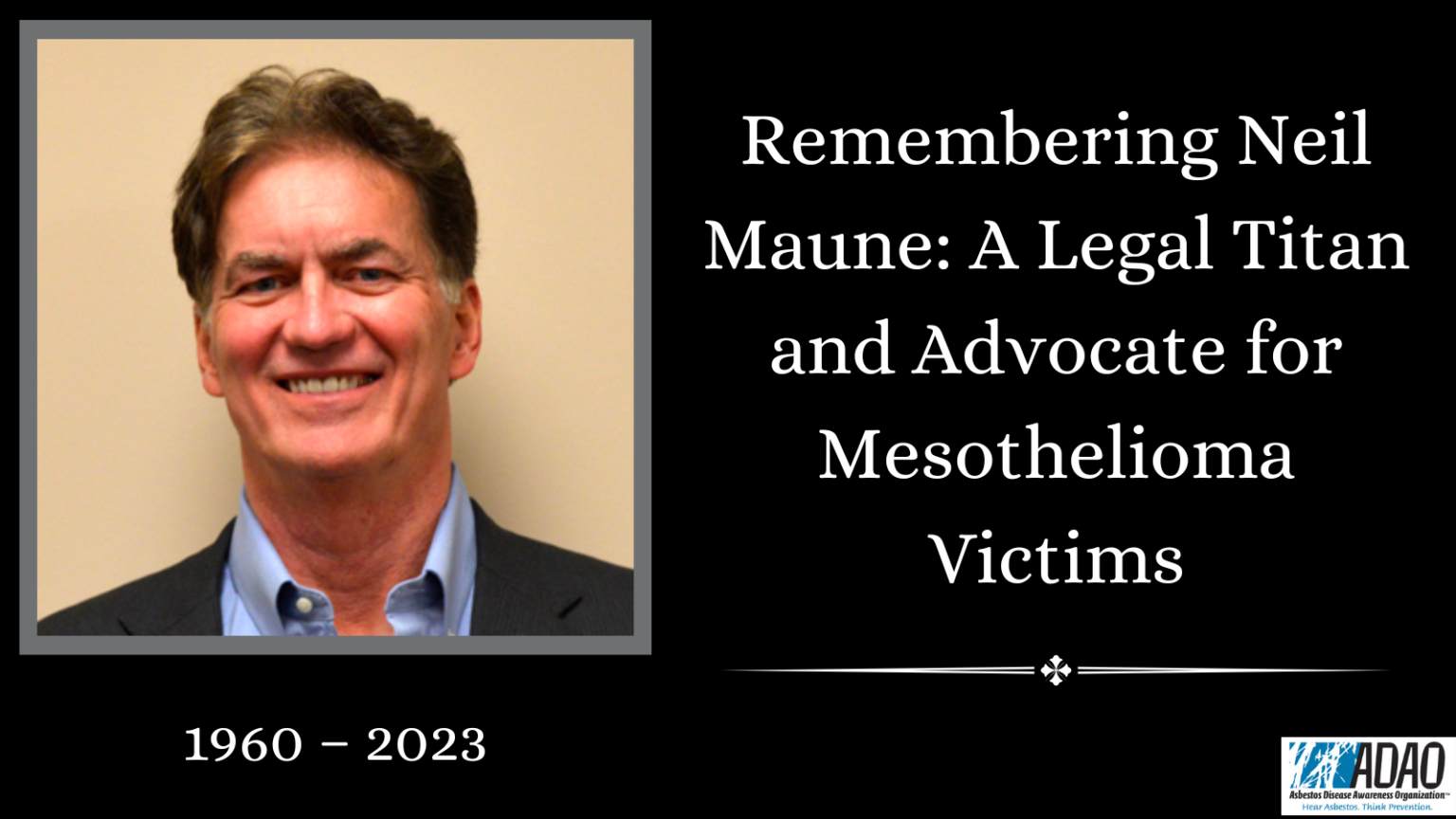 Neil Maune Remembering a Legal Titan and Advocate for Mesothelioma